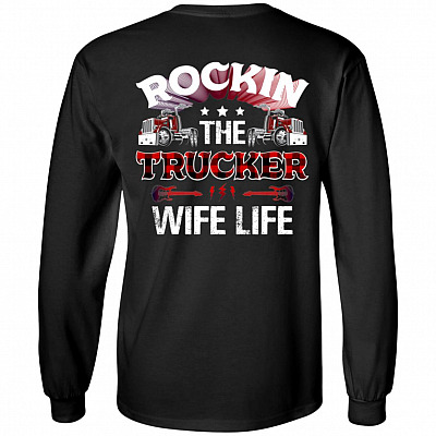 Rockin The Trucker Wife Life Print On Back Only Plain Front Hoodie - Sweatshirt - Long Sleeve Shirt, Black, Long Sleeve