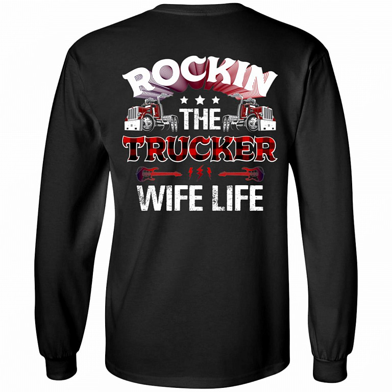 Rockin The Trucker Wife Life Print On Back Only Plain Front Hoodie - Sweatshirt - Long Sleeve Shirt, Black, Long Sleeve