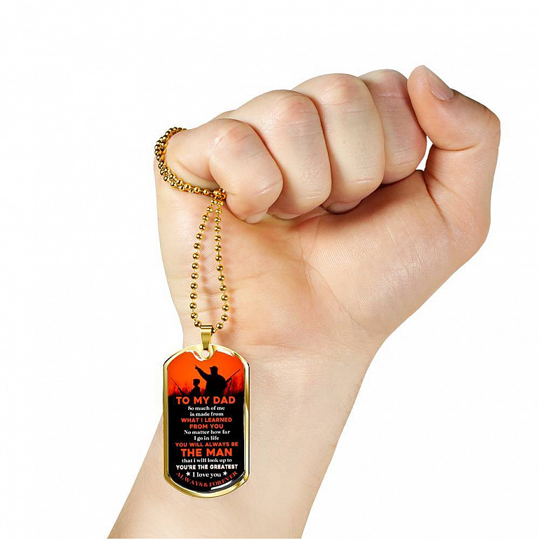 To My Hunting Dad So Much Of Me Is Made From What I Learned From You I Love You Dog Tag Pendant Necklace - Dog Tag (Gold Plated)