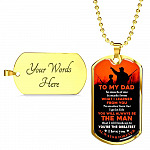 To My Hunting Dad So Much Of Me Is Made From What I Learned From You I Love You Dog Tag Pendant Necklace - Dog Tag (Gold Plated)