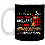 It's Christmas Movies and Hot Chocolate Kind Of Day Christmas Movie Coffee Ceramic Coffee Mug - Water Bottle, Black, 11 oz. White Mug