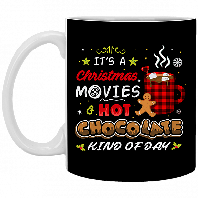 It's Christmas Movies and Hot Chocolate Kind Of Day Christmas Movie Coffee Ceramic Coffee Mug - Water Bottle, Black, 11 oz. White Mug