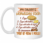 My Favorite Norwegian Food Lefse With Butter That How I Roll Ceramic Coffee Mug - Water Bottle, White, 11 oz. White Mug