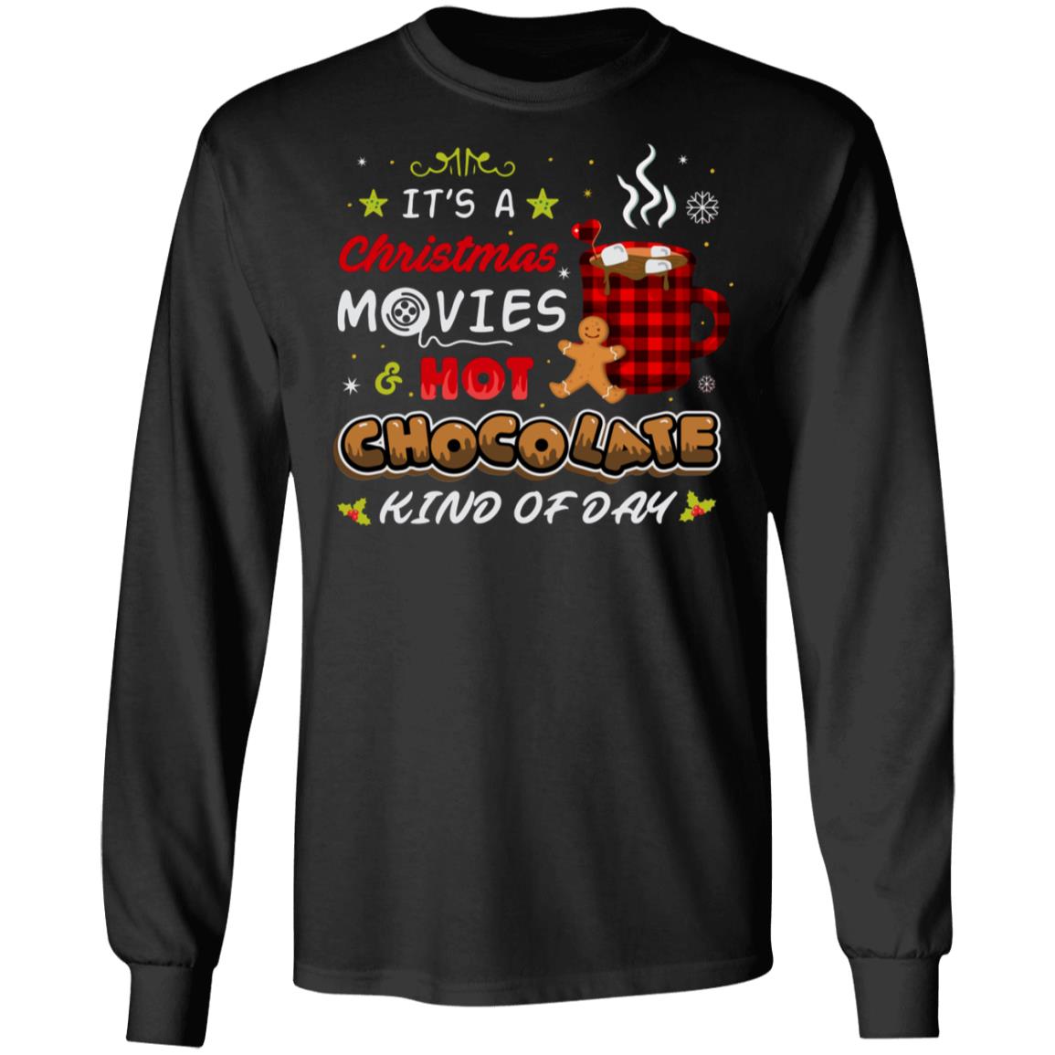 It's Christmas Movies and Hot Chocolate Kind Of Day Hoodie - Sweatshirt - Long Sleeve - Christmas Movie Coffee, Black, Long Sleeve