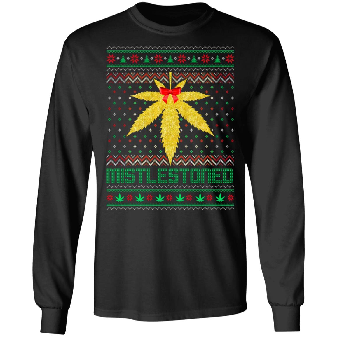 Mistlestoned Funny Cannabis Ugly Christmas Hoodie - Sweatshirt - Long Sleeve, Black, Long Sleeve