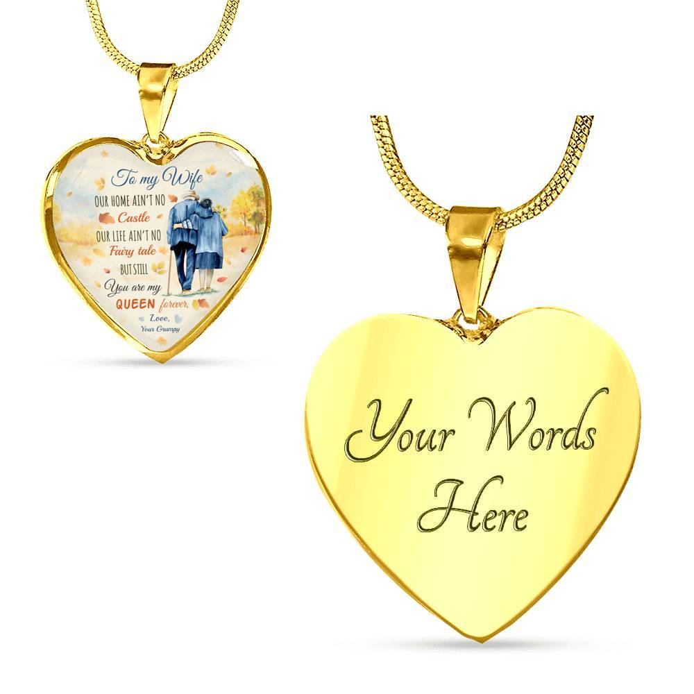 To My Wife From Husband Our Home Ain't No Castle Our Life Ain't No Fairy Tale Heart Pendant Necklace - Heart Luxury Necklace (Gold Plated)