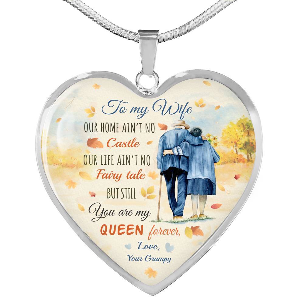To My Wife From Husband Our Home Ain't No Castle Our Life Ain't No Fairy Tale Heart Pendant Necklace - Heart Luxury Necklace (Silver)