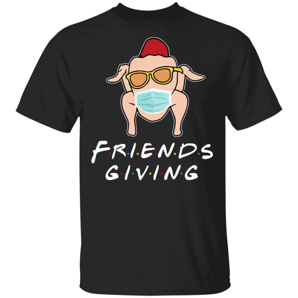 Friendsgiving T-Shirt - Thanksgiving 2020 T-Shirt - Turkey Wearing Face Mask T-Shirt, Black, Unisex T-Shirt