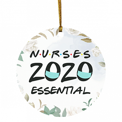 Nurses 2020 Essential Worker Christmas Ornament - Holiday Flat Circle Ornament, White, Circle Ornament