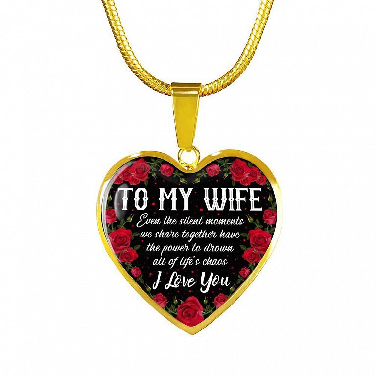 To My Wife Even The Silent Moments We Share Together I Love You Heart Pendant Necklace - Heart Luxury Necklace (Gold Plated)