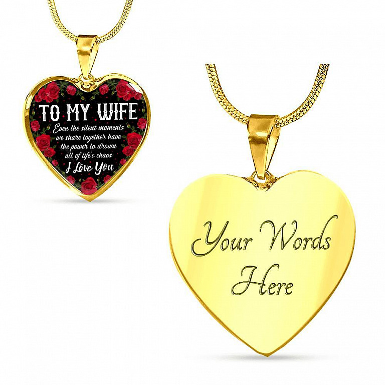 To My Wife Even The Silent Moments We Share Together I Love You Heart Pendant Necklace - Heart Luxury Necklace (Gold Plated)
