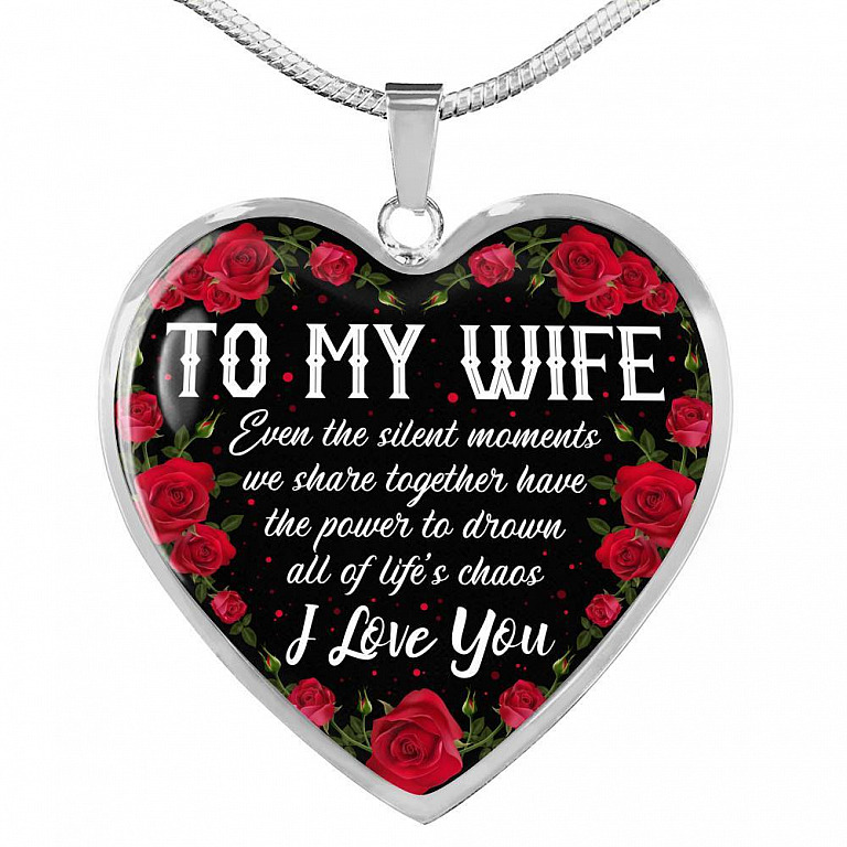 To My Wife Even The Silent Moments We Share Together I Love You Heart Pendant Necklace - Heart Luxury Necklace (Silver)