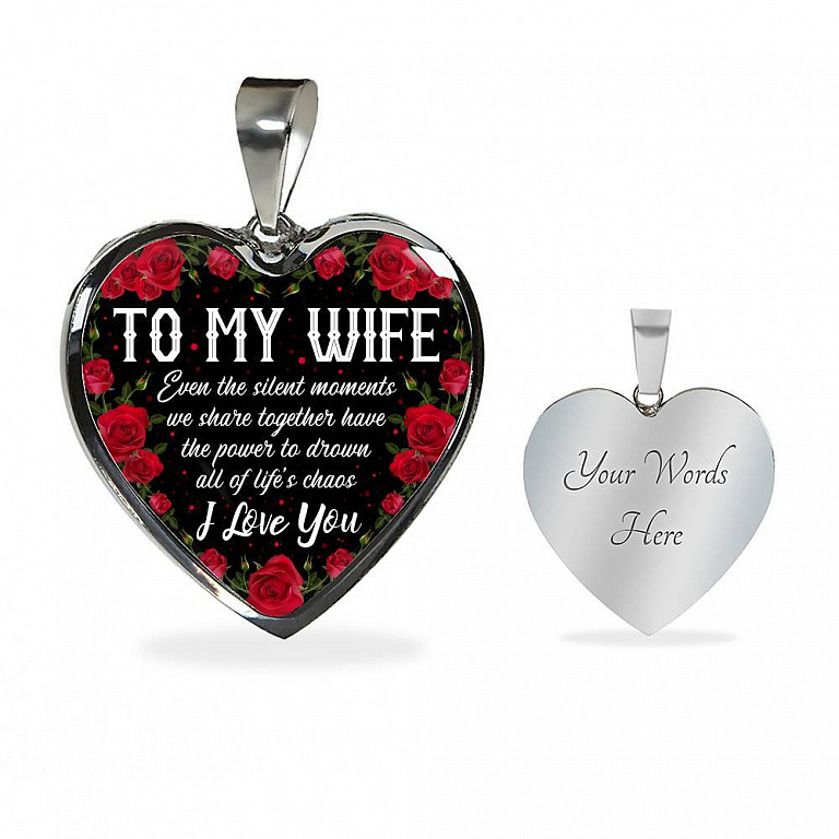 To My Wife Even The Silent Moments We Share Together I Love You Heart Pendant Necklace - Heart Luxury Necklace (Silver)