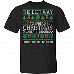 Elf The Best Way To Spread Christmas Cheer Is Singing Loud For All To Hear Ugly T-Shirt - Elf Ugly T-Shirt, Black, Unisex T-Shirt