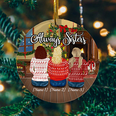 Alternative view of Personalized Sister Christmas Always Sisters For Three Decorative Christmas Flat Circle Ornament