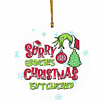 Sorry Grin-ches Christmas Isn't Canceled Circle Ornament - 2020 Funny Green Hand Stole Christmas Tree Decor, White, Circle Ornament Sorry Grin-ches Christmas Isn't Canceled Circle Ornament - 2020 Funny Green Hand Stole Christmas Tree Decor, White, Circle Ornament