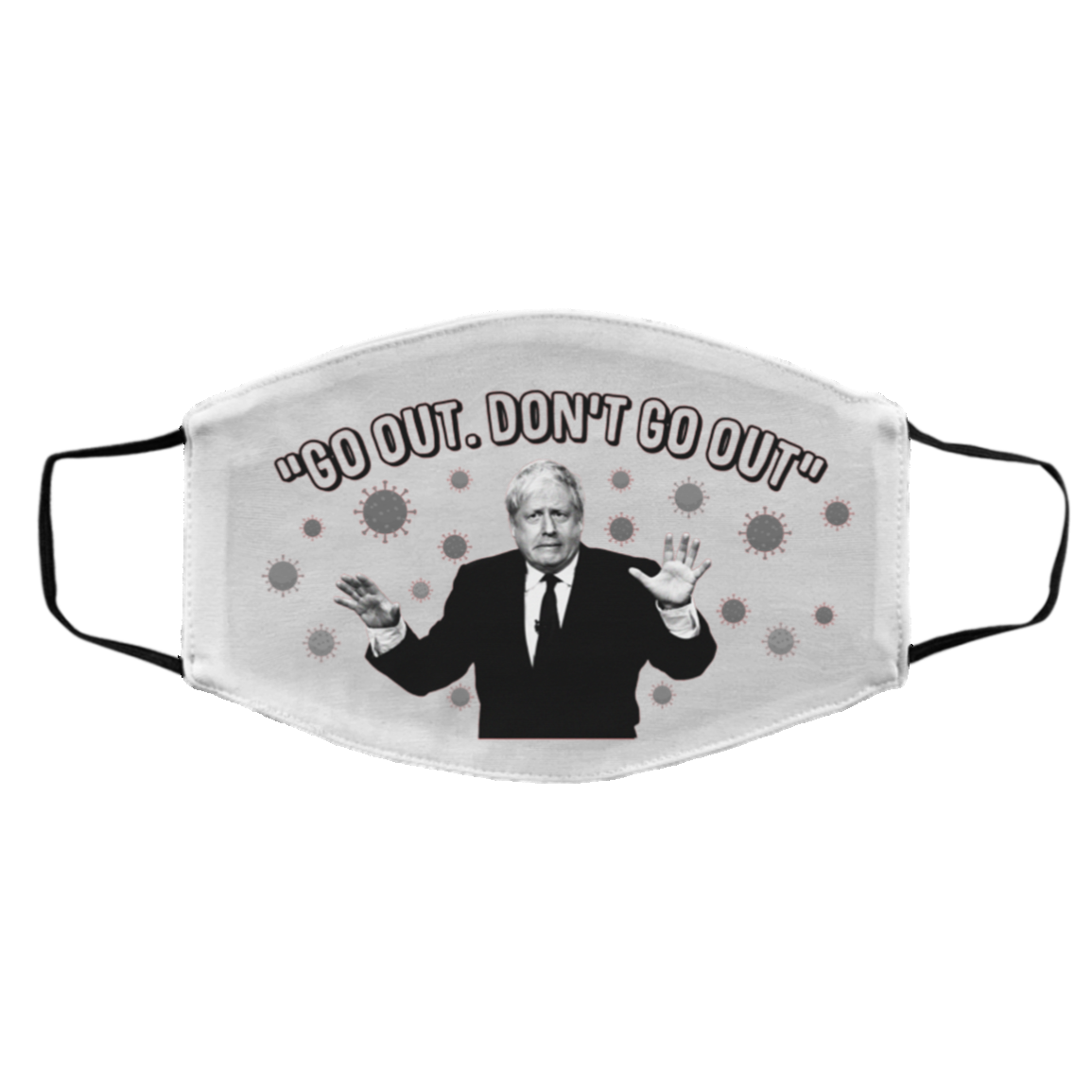 Go Out Don't Go Out Washable Reusable Custom – Printed Cloth Face Mask Cover, White, Cloth Face Cover – Medium/Large