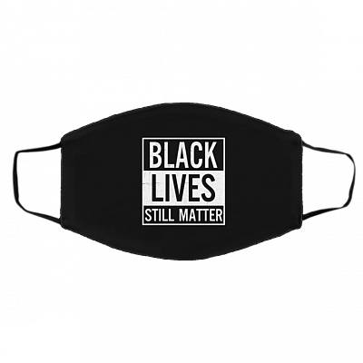 Black Lives Still Matter - Justice For Walter Wallace Washable Reusable Custom Printed Cloth Face Mask Cover, White, Cloth Face Cover – Medium/Large