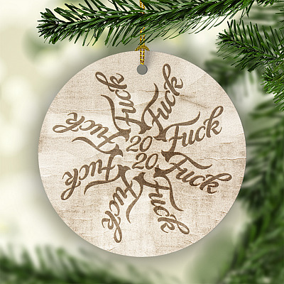 2020 Fuckflake 2020 Decorative Christmas Ornament - Holiday Flat Circle Ornament - Holiday Decoration Gift