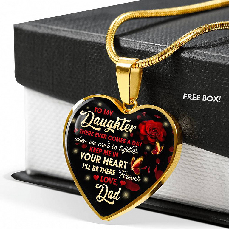 Dad To My Daughter If There Ever Comes A Day When We Can't Be Together Keep Me In Heart Pendant Necklace - Heart Luxury Necklace (Gold Plated)