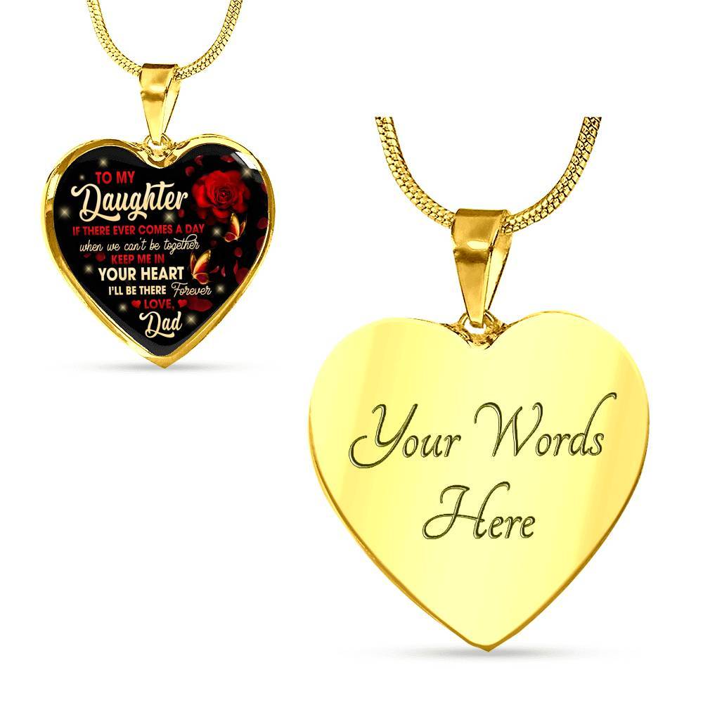 Dad To My Daughter If There Ever Comes A Day When We Can't Be Together Keep Me In Heart Pendant Necklace - Heart Luxury Necklace (Gold Plated) Dad To My Daughter If There Ever Comes A Day When We Can't Be Together Keep Me In Heart Pendant Necklace - Heart Luxury Necklace (Gold Plated)