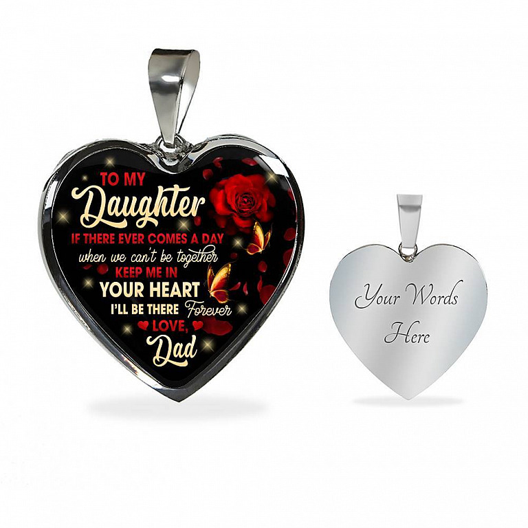 Dad To My Daughter If There Ever Comes A Day When We Can't Be Together Keep Me In Heart Pendant Necklace - Heart Luxury Necklace (Silver)