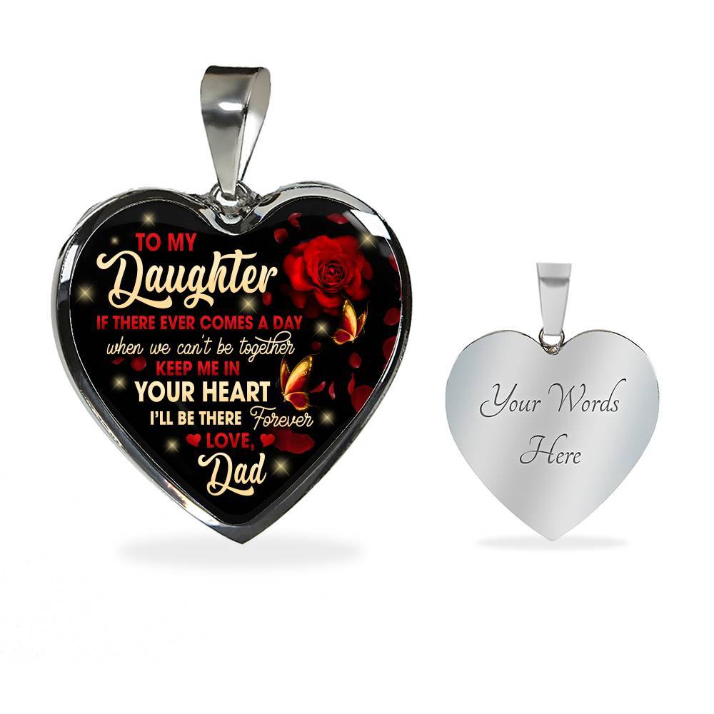 Dad To My Daughter If There Ever Comes A Day When We Can't Be Together Keep Me In Heart Pendant Necklace - Heart Luxury Necklace (Silver) Dad To My Daughter If There Ever Comes A Day When We Can't Be Together Keep Me In Heart Pendant Necklace - Heart Luxury Necklace (Silver)