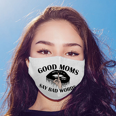 Alternative view of Good Moms Say Bad Words Sarcastic Quotes Washable Reusable Custom - Printed Cloth Face Mask Cover
