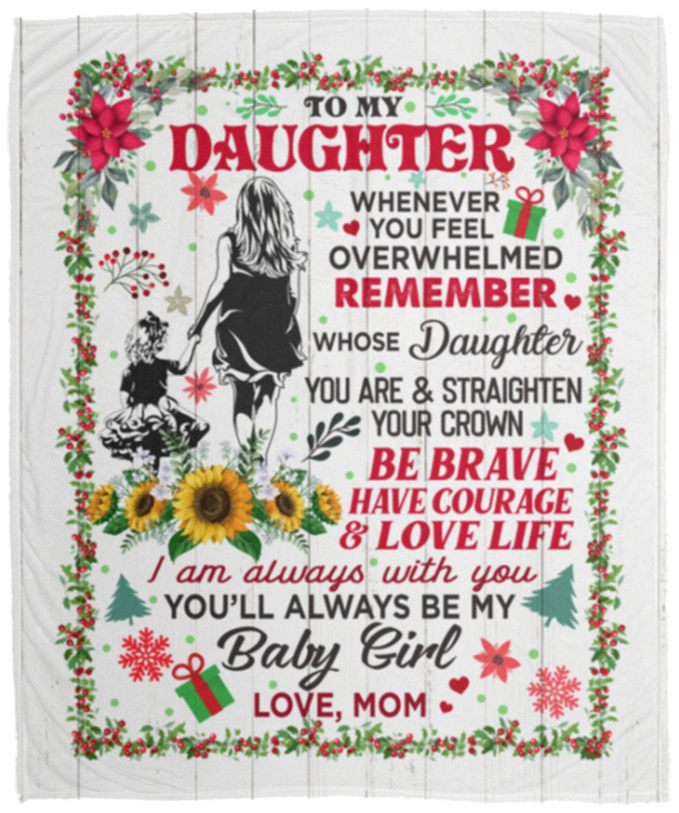 From Mom To My Daughter Whenever You Feel Overwhelmed Christmas Fleece Blanket - Premium Mink Sherpa Blanket, White, Cozy Plush Fleece Blanket - 50x60 From Mom To My Daughter Whenever You Feel Overwhelmed Christmas Fleece Blanket - Premium Mink Sherpa Blanket, White, Cozy Plush Fleece Blanket - 50x60