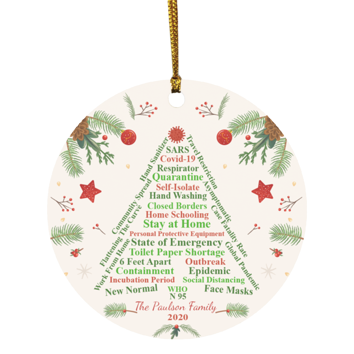 The Paulson Family 2020 Pandemic Ornament Quarantine Christmas Ornament Keepsake - Christmas Tree Circle Ornament, White, Circle Ornament The Paulson Family 2020 Pandemic Ornament Quarantine Christmas Ornament Keepsake - Christmas Tree Circle Ornament, White, Circle Ornament