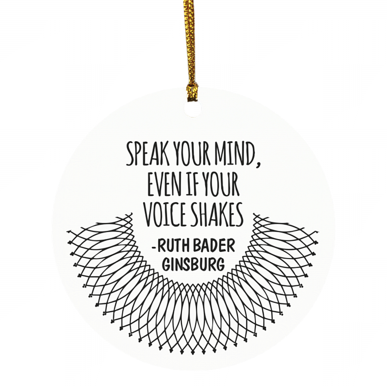 RBG Speak Your Mind Even If Your Voice Shakes Ruth Bader Ginsburg Circle Christmas Tree Ornament Keepsake, White, Circle Ornament