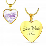 To My Daughter Even Though You're Not My Blood I Love You As If You Were Heart Pendant Necklace - Heart Luxury Necklace (Gold Plated)