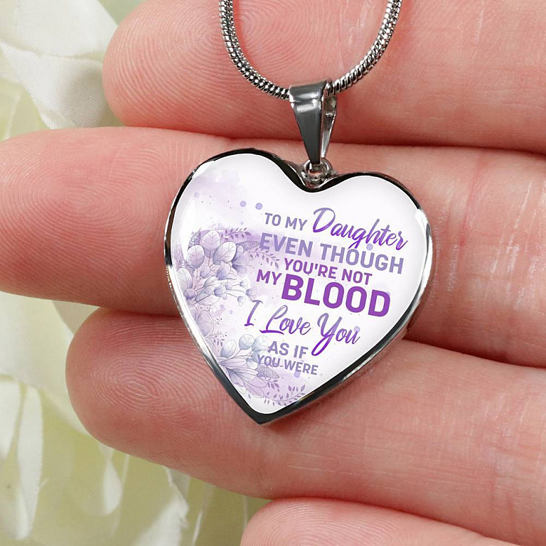 To My Daughter Even Though You're Not My Blood I Love You As If You Were Heart Pendant Necklace - Heart Luxury Necklace (Silver)