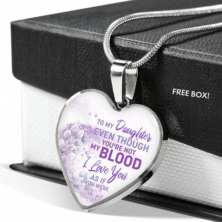 To My Daughter Even Though You're Not My Blood I Love You As If You Were Heart Pendant Necklace - Heart Luxury Necklace (Silver)