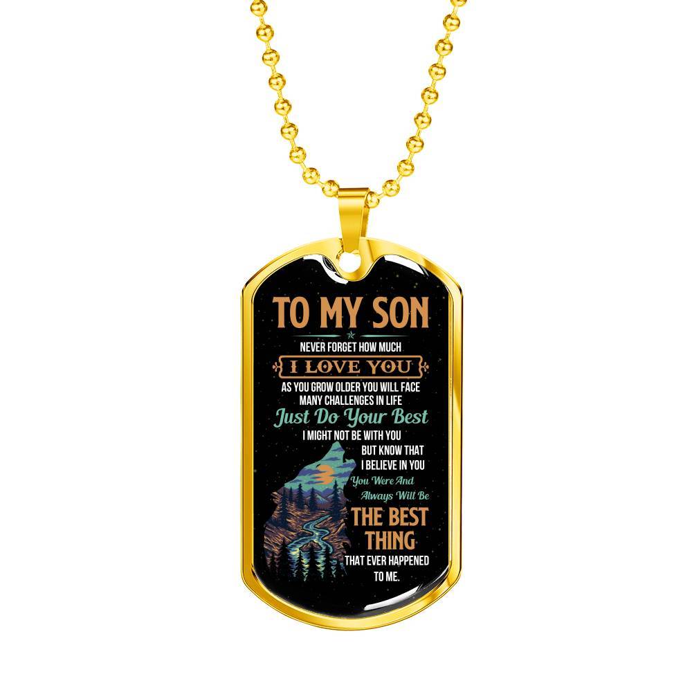 Wolf to My Son Never Forget How Much I Love You as You Grow Older You Will Face Dog Tag Pendant Necklace - Dog Tag (Gold Plated) Wolf to My Son Never Forget How Much I Love You as You Grow Older You Will Face Dog Tag Pendant Necklace - Dog Tag (Gold Plated)