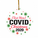 Personalized Covid Christmas Pandemic Quarantine Christmas 2020 Holiday Flat Circle Ornament, White, Circle Ornament Personalized Covid Christmas Pandemic Quarantine Christmas 2020 Holiday Flat Circle Ornament, White, Circle Ornament