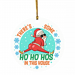 There's Some Ho Hos in This House Santa Claus Decorative Christmas Ornament - Holiday Flat Circle Ornament, White, Circle Ornament