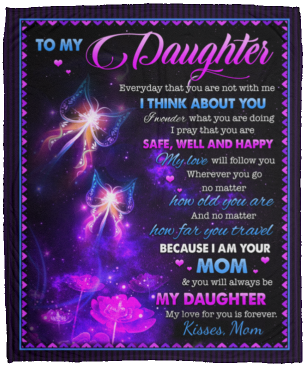 Mom To My Daughter Every Day That You Are Not With Me I Think About You Fleece Blanket – Mink Blanket, White, Cozy Plush Fleece Blanket - 50x60 Mom To My Daughter Every Day That You Are Not With Me I Think About You Fleece Blanket – Mink Blanket, White, Cozy Plush Fleece Blanket - 50x60