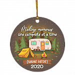 Personalized Making Memories One Campsite At A Time Circle Ornament - Cute Camping Holiday Gift, White, Circle Ornament Personalized Making Memories One Campsite At A Time Circle Ornament - Cute Camping Holiday Gift, White, Circle Ornament