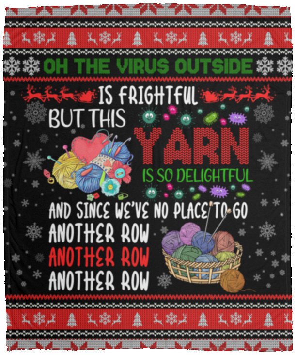 Oh The Virus Outside Is Frightful But This Yarn Is So Delightful Fleece Blanket - Sherpa Blanket, White, Cozy Plush Fleece Blanket - 50x60 Oh The Virus Outside Is Frightful But This Yarn Is So Delightful Fleece Blanket - Sherpa Blanket, White, Cozy Plush Fleece Blanket - 50x60