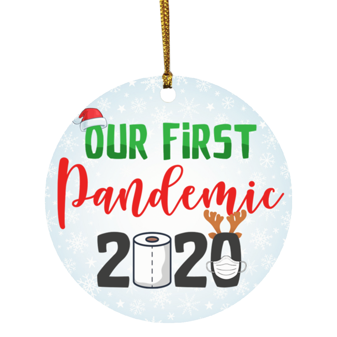 Our First Pandemic 2020 Toilet Paper Mask Decor Christmas Ornament - Holiday Flat Circle Ornament Keepsake, White, Circle Ornament Our First Pandemic 2020 Toilet Paper Mask Decor Christmas Ornament - Holiday Flat Circle Ornament Keepsake, White, Circle Ornament
