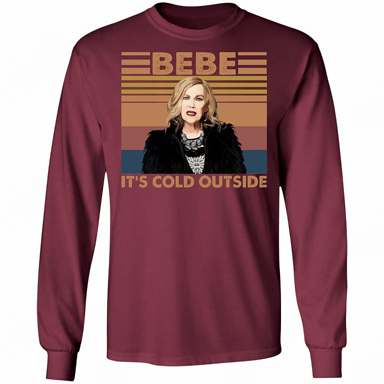 Bebe It's Cold Outside Funny Moira Vintage Hoodie - Sweatshirt - Long Sleeve Shirt, Maroon, Long Sleeve