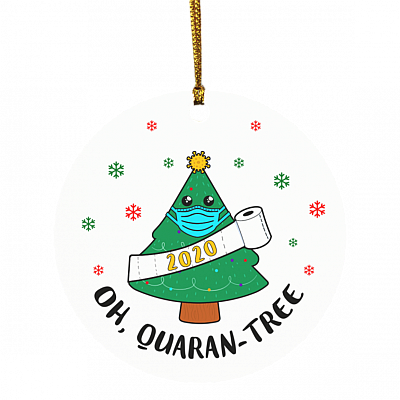 Oh Quaran-Tree Quarantined Christmas Tree 2020 Decorative Ornament - Holiday Flat Circle Ornament, White, Circle Ornament