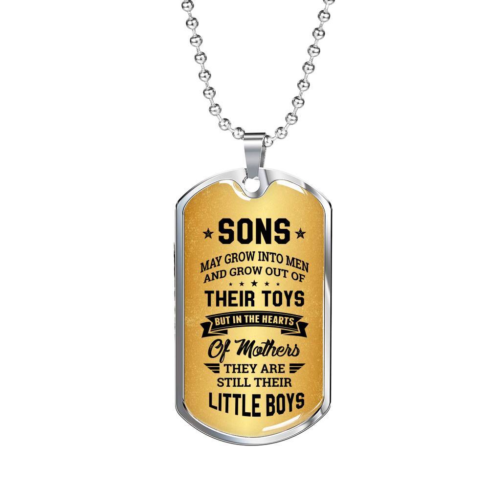 Sons May Grow into Men but in the Hearts of Mothers They Are Still Their Little Boys Dog Tag Pendant Necklace - Dog Tag (Silver) Sons May Grow into Men but in the Hearts of Mothers They Are Still Their Little Boys Dog Tag Pendant Necklace - Dog Tag (Silver)
