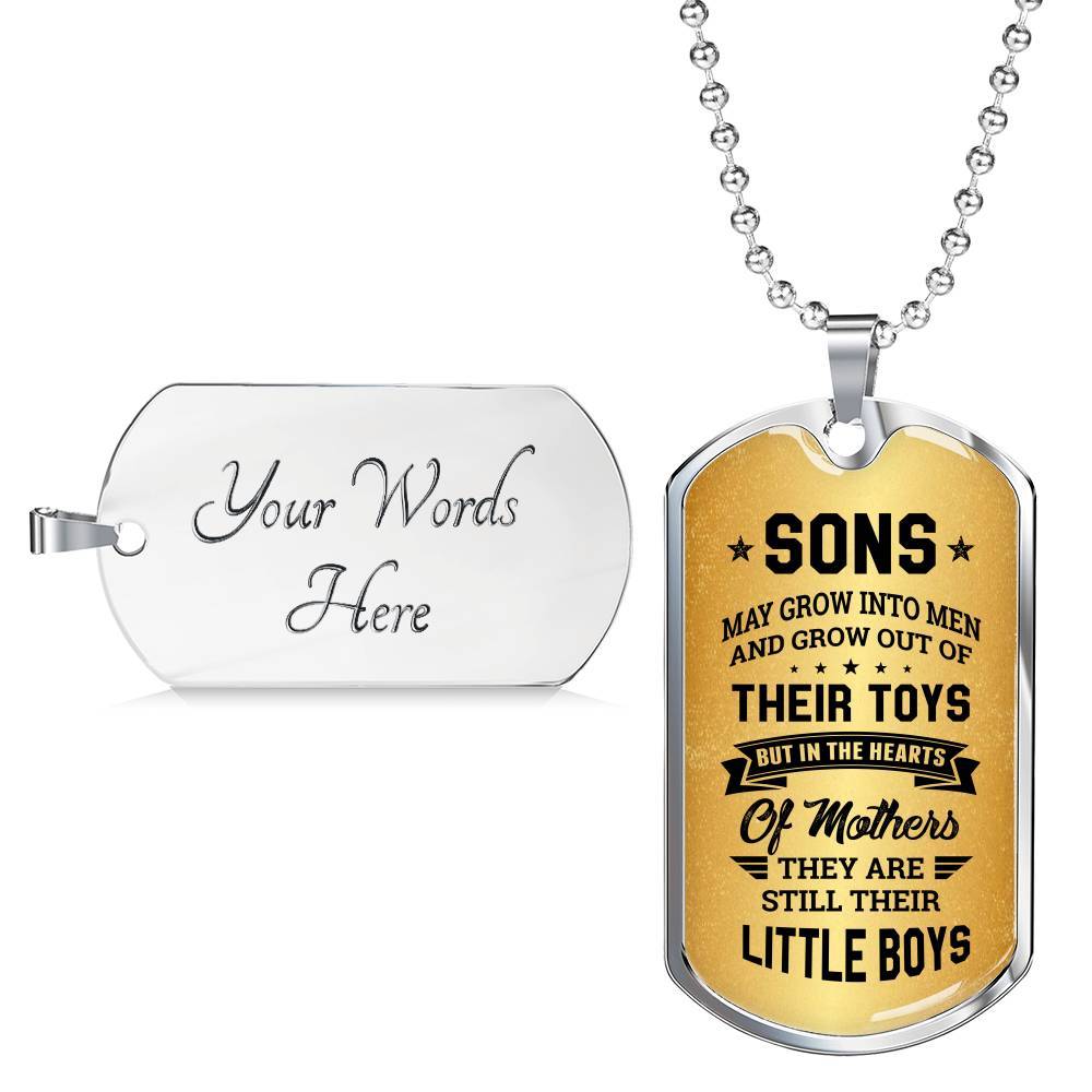 Sons May Grow into Men but in the Hearts of Mothers They Are Still Their Little Boys Dog Tag Pendant Necklace - Dog Tag (Silver) Sons May Grow into Men but in the Hearts of Mothers They Are Still Their Little Boys Dog Tag Pendant Necklace - Dog Tag (Silver)