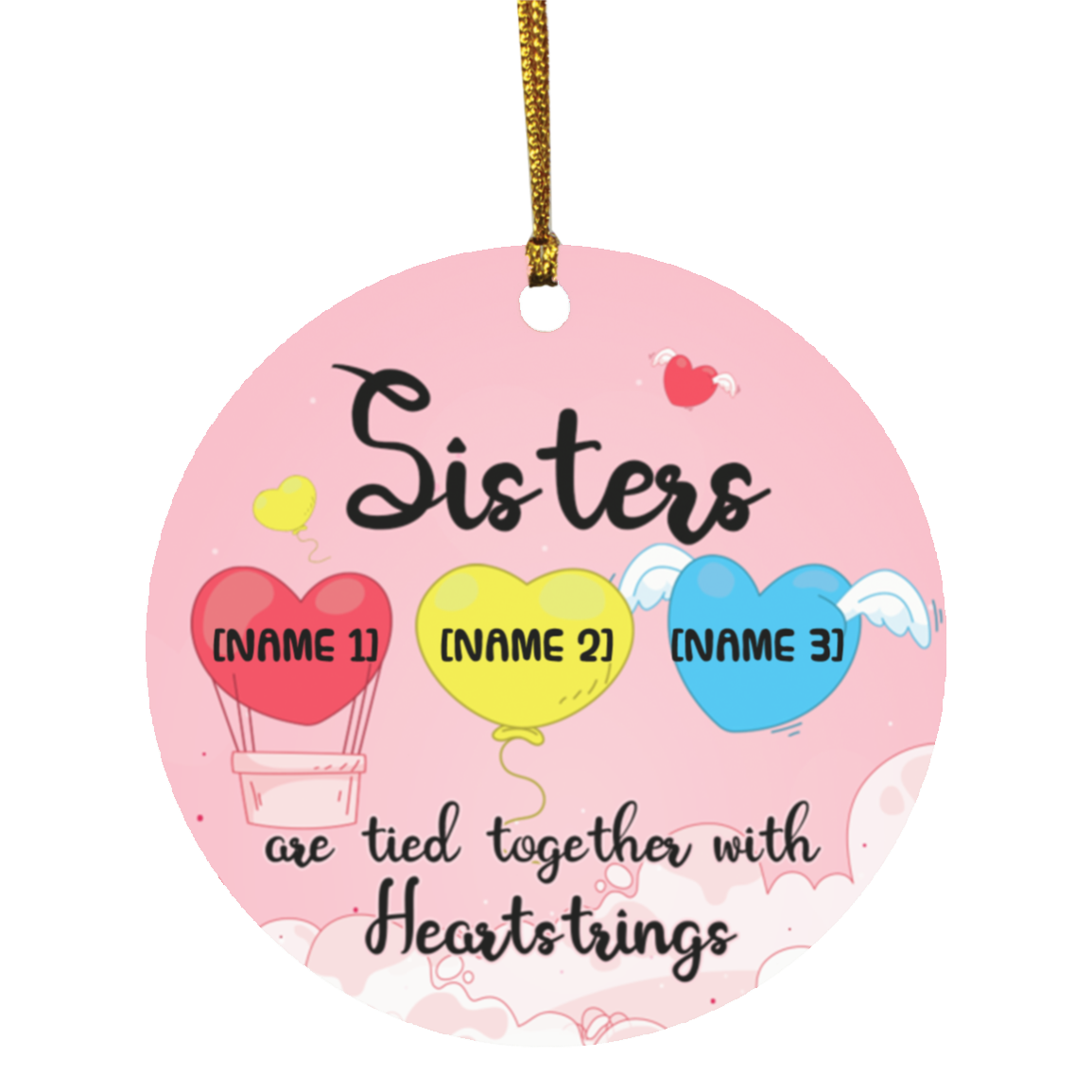 Personalized 3 Hearts Sisters Are Tied Together With Heartstrings Circle Christmas Tree Ornament Keepsake, White, Circle Ornament Personalized 3 Hearts Sisters Are Tied Together With Heartstrings Circle Christmas Tree Ornament Keepsake, White, Circle Ornament