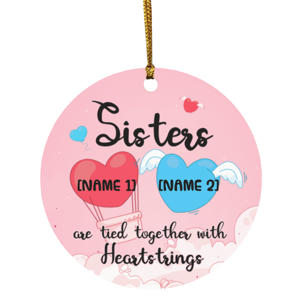 Personalized 2 Hearts Sisters Are Tied Together With Heartstrings Circle Christmas Tree Ornament Keepsake, White, Circle Ornament Personalized 2 Hearts Sisters Are Tied Together With Heartstrings Circle Christmas Tree Ornament Keepsake, White, Circle Ornament