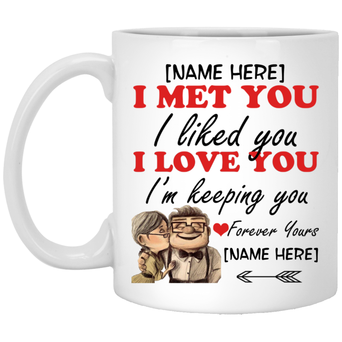 Personalized Couple Gifts I Met You I Liked You Ceramic Coffee Mug - Beer Stein - Water Bottle - Color Changing Mug, White, 11 oz. White Mug Personalized Couple Gifts I Met You I Liked You Ceramic Coffee Mug - Beer Stein - Water Bottle - Color Changing Mug, White, 11 oz. White Mug