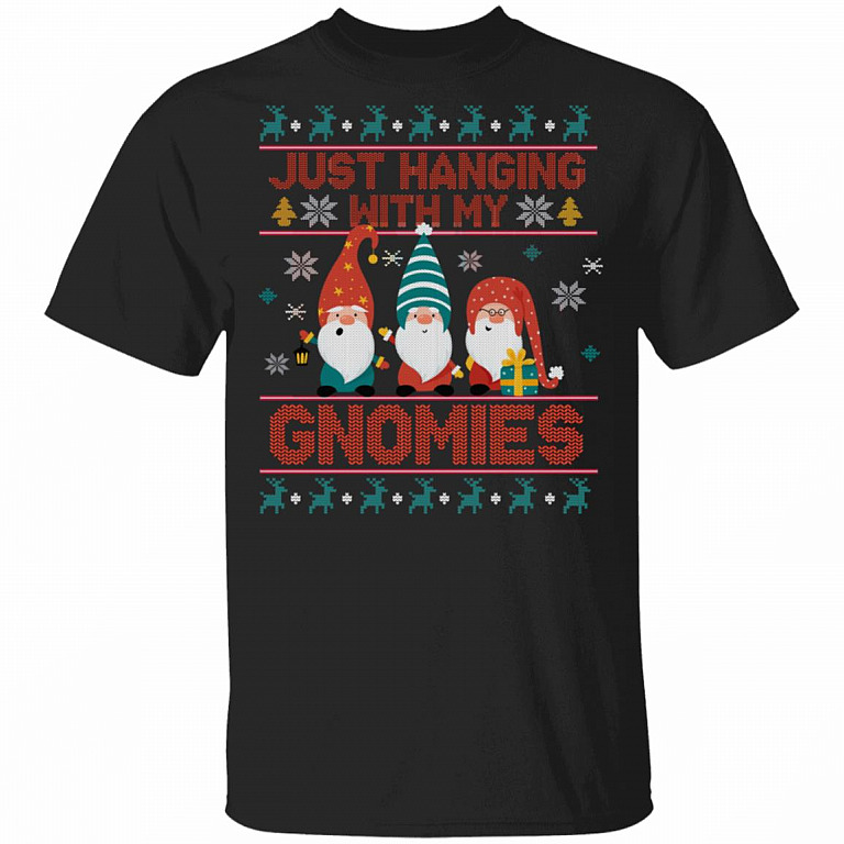 Just Hanging with My Gnomies T-Shirt - Funny Gnomies Christmas Shirt, Black, Unisex T-Shirt