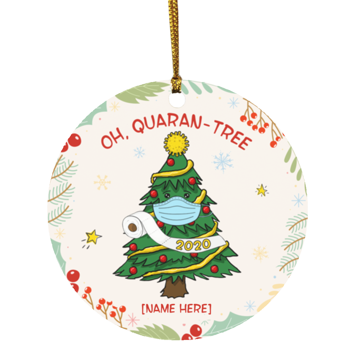 Oh Quaran-Tree Personalized Quarantine Family 2020 Christmas Ornament - Holiday Flat Circle Ornament, White, Circle Ornament Oh Quaran-Tree Personalized Quarantine Family 2020 Christmas Ornament - Holiday Flat Circle Ornament, White, Circle Ornament